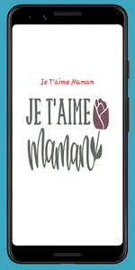 Je T'aime Maman messages screenshot 1
