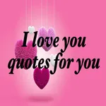 I love you quotes for you icon