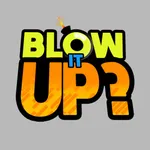 BLOW IT UP? icon