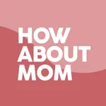 How About Mom icon