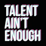 Talent Ain't Enough icon