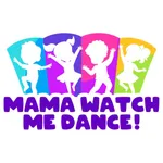 MamaWatchMeDance icon