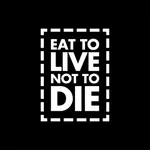 EAT TO LIVE NOT TO DIE icon