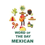 Mexican Word of the Day icon