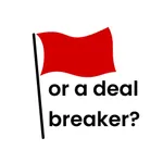 Red Flag or Deal Breaker? icon