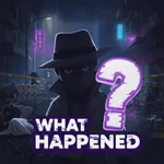 What Happened? Be a detective! icon
