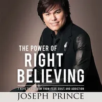 The Power of Right Believing (by Joseph Prince) icon