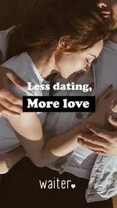 Waiter: Less dating, more love screenshot 0