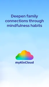 myKinCloud: Family Mindfulness screenshot 2