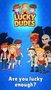 Lucky Dudes screenshot 8