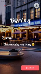 Boring App - Get lively screenshot 0