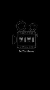 Vivi - Tap Video Capture screenshot 0