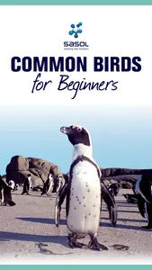 Sasol Common Birds for Beginners (Lite): Quick facts, photos and videos of 46 common southern African birds screenshot 0